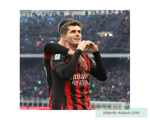 普利西奇本赛季进球状态稳定，数据表现值得关注